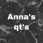Anna’s qt’s