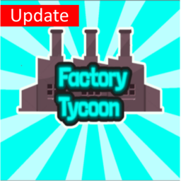 Factory Tycoon {NEW UPDATE}