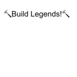 Build Legends