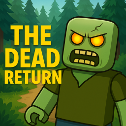 The Dead Return 🧟 [ALPHA]