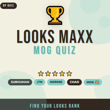 LOOKSMAXX QUIZ
