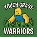 Touch Grass Warriors