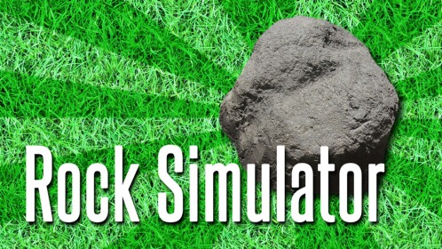 Rock Simulator!