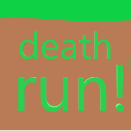 death run!