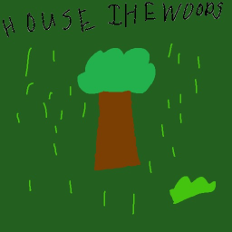 House in the woods