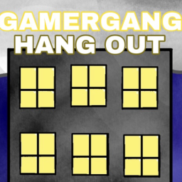 The Gamer Gang Hangout Hub