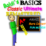 Baldi's Basics Classic Ultimate Remastered Group