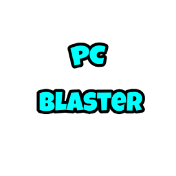 Pc Blaster! 👷🏾‍♂️W.I.P👷🏾‍♂️