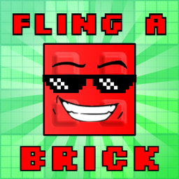Fling a Brick!  [🎩]