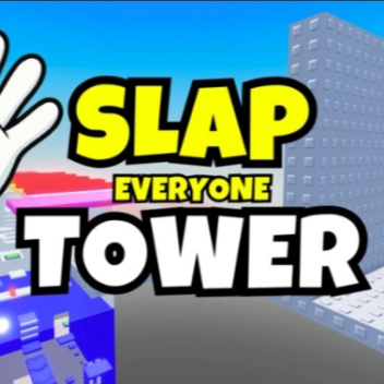 SLAP TOWER🖐️