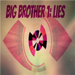 Big Brother 1: Lies