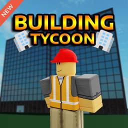 [NEW] Building Tycoon!