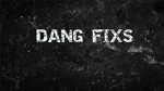 Dang fix’s