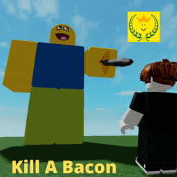 Kill A Bacon