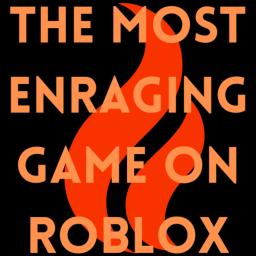 [ANIM] The Most Enraging Game On Roblox