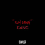 R.D.G {RUNDOWN GANG}