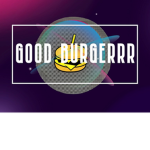 Good Burgerrr