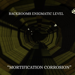 Mysterious Level "MORTIFICATION CORROSION" ALPHA