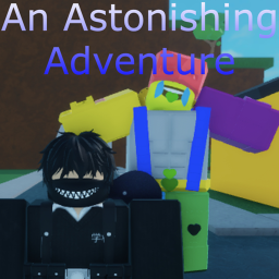 An Astonishing Adventure