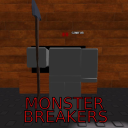 Monster breakers (IN BETA)