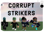 Corrupt Strikers