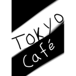 ~Tokyo Café~