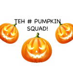 TEH # PUMPKIN SQAUD