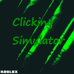 [Alpha] Clicking Simulator!