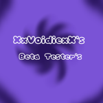 XxVoidiexX's Beta testers