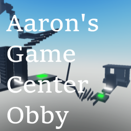 Aaron's Game Center Obby