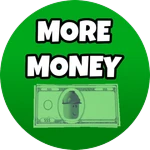 More Money
