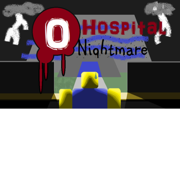 Hospital Nightmare 0 --ADDING SOUND-- [V.0.2.6]