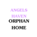 Angel's Haven Orphan Home