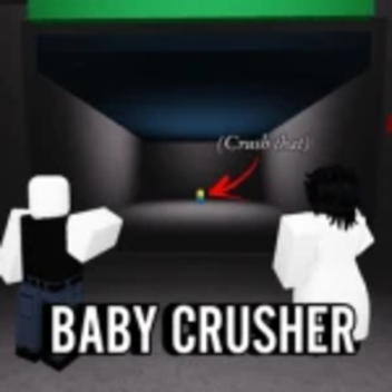 Baby Crusher (PATCH)