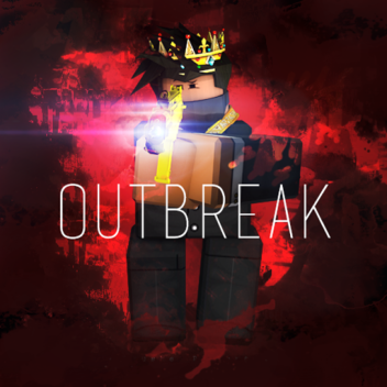 Outbreak [2X Dollars!] [Read Desc]