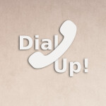Dial Up!