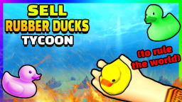 Sprzedaj gumowe kaczki, aby rządzić światem 🌎✨🦆