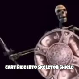 Cart Ride Into Skeleton Shield
