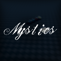 Mystics [Read Desc]