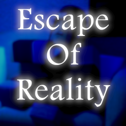 Escape of Reality