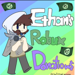 Ethan's Robux Donations