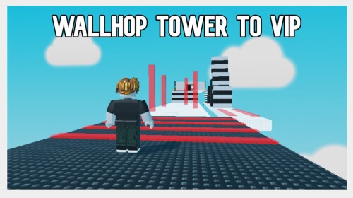 Wallhop Tower To Vip ⭐