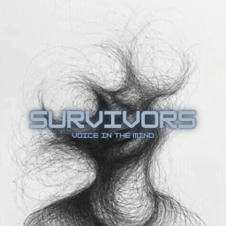 Survivors [Voices in the mind]