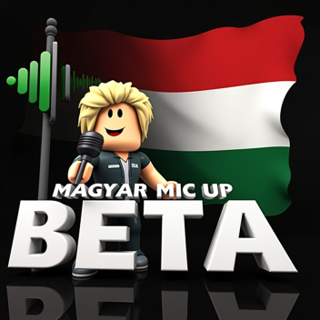 Magyar Mic Up (BETA)