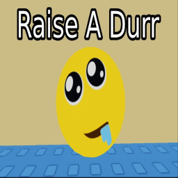 Raise A Durr