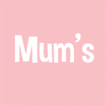 Mum's