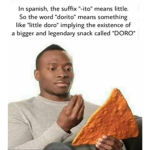 Dorito are good gang