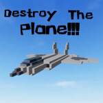 DESTROY THE PLANE!!!!