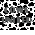 COWS UNITED!!!