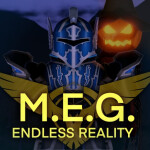 🎃[UPDATE] M.E.G. Endless Reality
